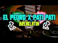 Lagu El pedro x pati pati (BREAKLATIN)