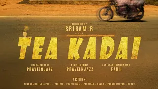 tea kadai award winning short film a film by sriram and team