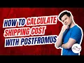 How to Calculate International Shipping Costs - Free Calculator PostFromUS