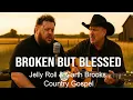 Lagu Jelly Roll \u0026 Garth Brooks – Broken but Blessed – New Country Gospel Song Tribute 2025 #countrymusic