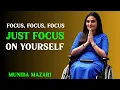Download Lagu FOCUS ON YOURSELF  BEST MOTIVATIONAL SPEECH BY MUNIBA MAZARI
