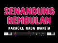 Download Lagu SENANDUNG REMBULAN - Karaoke Nada Wanita [ IMAM S ARIFIN ]