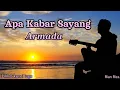 Lagu Armada - Apa Kabar Sayang ( lirik dan kunci lagu )