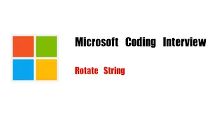 Microsoft Coding Interview Question Leetcode 796 Rotate String