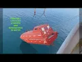 FREE FALL LIFE BOAT Lowering and Simulation carried out