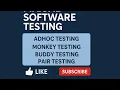 Adhoc Monkey Buddy and Pair Testing Most important question of an QA interview