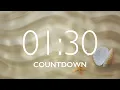 90 Seconds Timer with Relaxing Music and Alarm