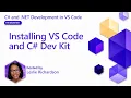 Installing VS Code and C Dev Kit Pt 2 C and NET Development in VS Code for Beginners