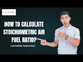 How to Calculate Stoichiometric Air Fuel Ratio Automobile Engineering
