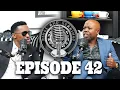 Episode 42 | Philani Zuma on Fatherhood, Parenting Challenges \u0026 Becoming a Better Man,