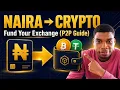 How to Fund Your Crypto Exchange With Naira P2P Guide for Nigerians and other countries too