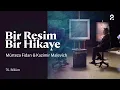 Lagu Mürteza Fidan \u0026 Kazimir Malevich | Bir Resim Bir Hikaye | 76. Bölüm