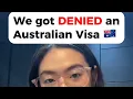 Getting DENIED for our Australian Visa steps tips