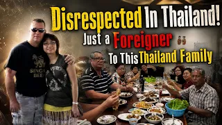 In Thailand He Is Only A Foreigner To Her And Her Family This Is Disrespectful Where I Come From