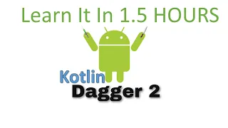DAGGER 2 tutorial with android for beginners in Kotlin language