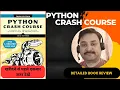 Python Crash Course By Eric Mattes - Detailed Book Review