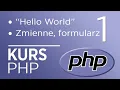 1 PHP Course - Introduction Hello World Variables Forms