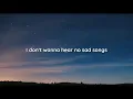Niko Moon - NO SAD SONGS (lyrics)
