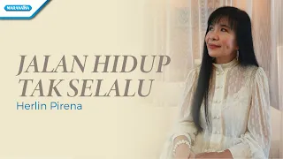 Download Jalan Hidup Tak Selalu - Herlin Pirena (with lyric) MP3