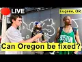 IRL wtf has happened to Oregon