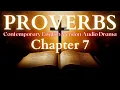 Proverbs Chapter 7 Contemporary English Drama CEV