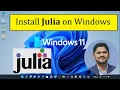 How to install Julia on Windows 10 11 Amit Thinks