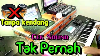tak pernah tanpa kendang cocok untuk cek sound 