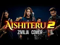 Lagu AISHITERU 2 - ZIVILIA - SLOW ROCK COVER by @rockingirlz #zivilia #slowrock #cover #tiktok