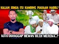 Para Habaib Menganggap Orang Indonesia Itu Layaknya Kambing Piaraan..?