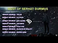 SERHAT DRUMUS FULL ALBUM 2025 || LAGU ENAK