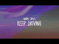 Harry Styles - Keep Driving (Lyrics)