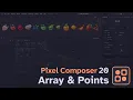 Pixel Composer 1 20 Tutorial Array Points