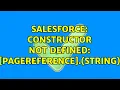 Salesforce Constructor not defined pagereference Constructor String