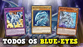 TODOS OS BLUE-EYES (OLHOS AZUIS) | YU-GI-OH! ESPECIAL