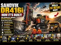 How Sandvik DR416i Is Built Inside the World s Smartest Blasthole Drill