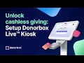 Charity Donation Payment Kiosk Donorbox Live Kiosk Tutorial For Donation Stations Events