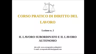 2,  IL LAVORO AUTONOMO E IL LAVORO SUBORDINATO