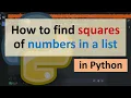 How to find squares of numbers in a list in Python