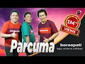 Download Lagu Boraspati - PARCUMA [Lagu Ambon Pilihan 2022]