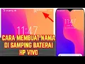 CARA MEMBUAT NAMA DI SAMPING BATERAI HP VIVO