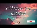 Said I Love You But I Lied By Michael Bolton (Lyrics Video)