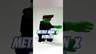 METRO MAN X ROBLOX 