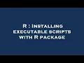 R Installing executable scripts with R package