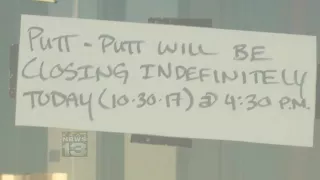 Customers worried over closed indefinitely sign outside Putt-Putt