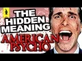 Hidden Meaning in American Psycho - Earthling Cinema