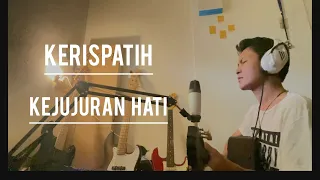 Download Kerispatih - Kejujuran Hati (accoustic Cover) MP3