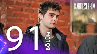 Kardeşlerim 91. Bölümü Yeniden İzliyoruz🎬