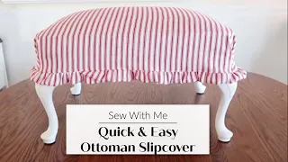 Quick and Easy Ottoman Slipcover Sew With Me