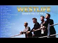 The Best of Westlife Westlife Greatest Hits Full Album