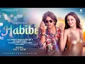 Download Lagu HABIBI - Official Music Video | Hamza F, Mellow D | Shabbir Ahmed | Tarun Namdev, Narjes | New Song